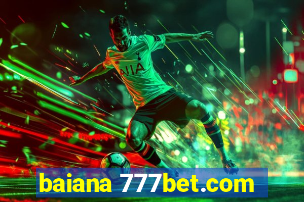 baiana 777bet.com